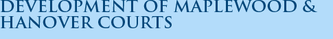 Development of Maplewood & Hanover Courts